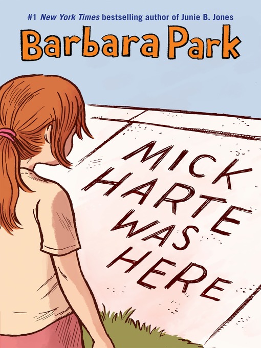Title details for Mick Harte Was Here by Barbara Park - Available